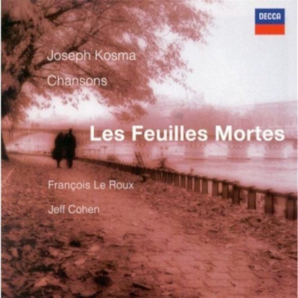 Joseph Kosma Chansons Les Feuilles Mortes CD François Le Roux Cohen Decca 1995 N
